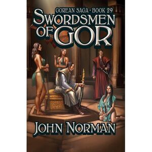 Swordsmen of Gor -- John Norman